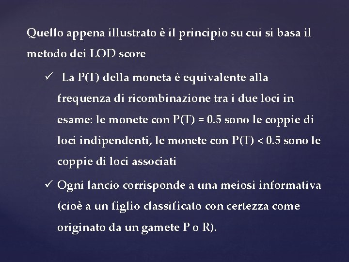 Quello appena illustrato è il principio su cui si basa il metodo dei LOD