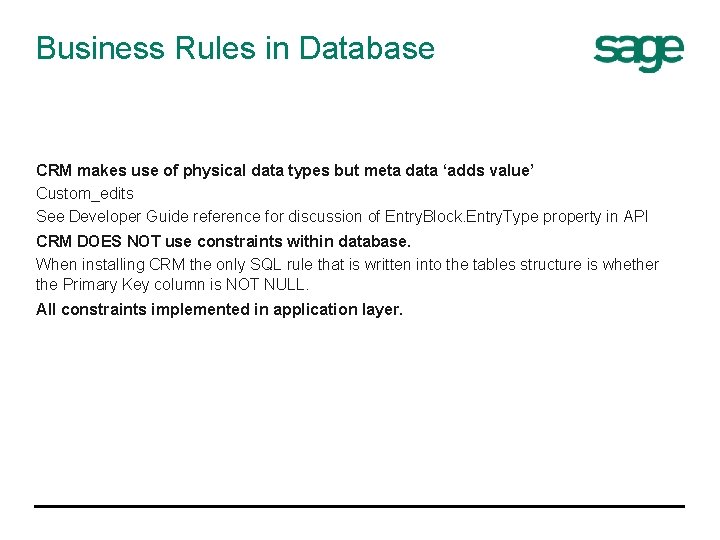Business Rules in Database CRM makes use of physical data types but meta data
