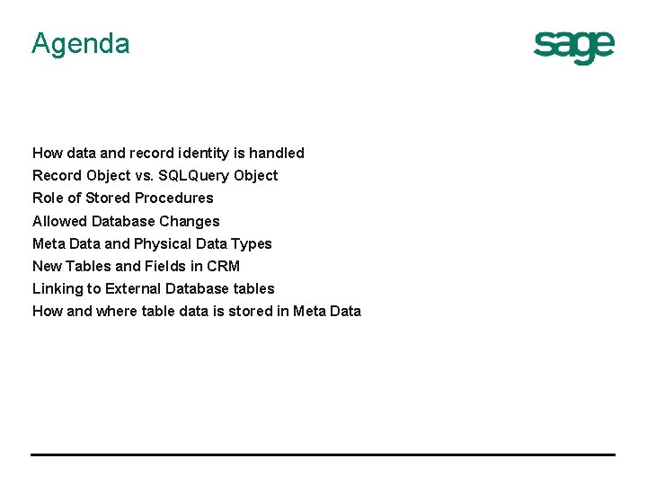 Agenda How data and record identity is handled Record Object vs. SQLQuery Object Role