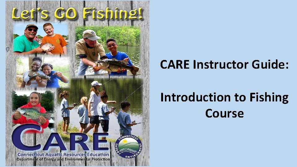 CARE Instructor Guide: Introduction to Fishing Course 
