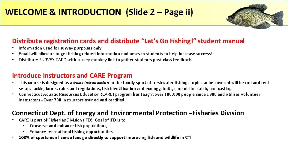 WELCOME & INTRODUCTION (Slide 2 – Page ii) Distribute registration cards and distribute “Let’s
