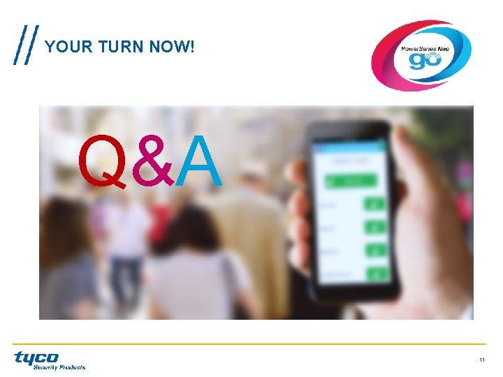 YOUR TURN NOW! Q&A 11 