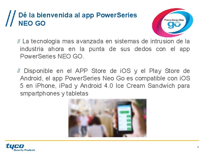 Dé la bienvenida al app Power. Series NEO GO La tecnología mas avanzada en