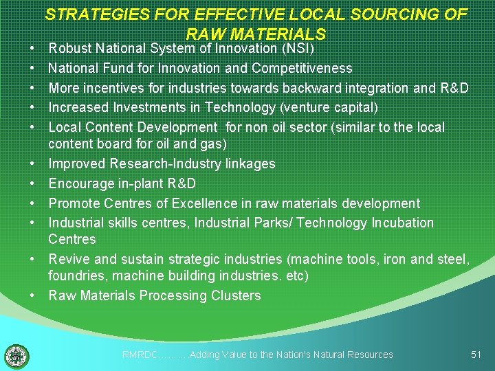  • • • STRATEGIES FOR EFFECTIVE LOCAL SOURCING OF RAW MATERIALS Robust National