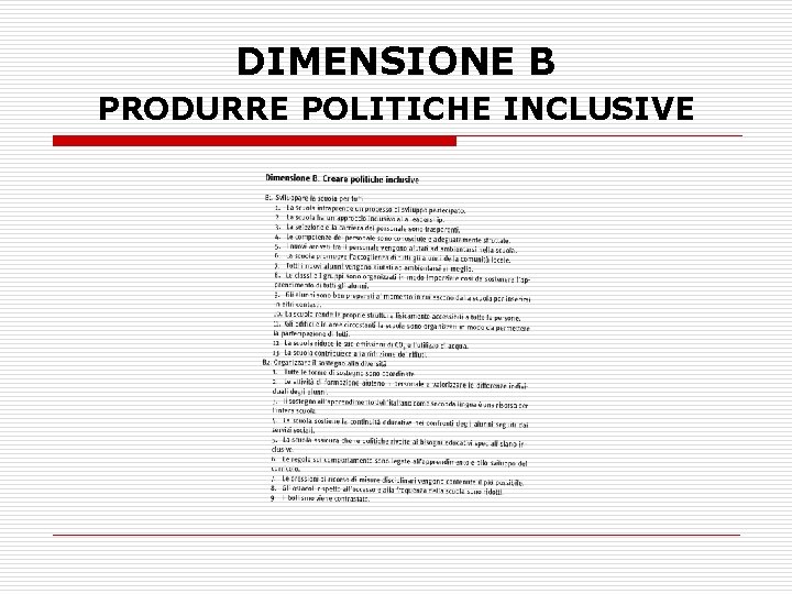 DIMENSIONE B PRODURRE POLITICHE INCLUSIVE 