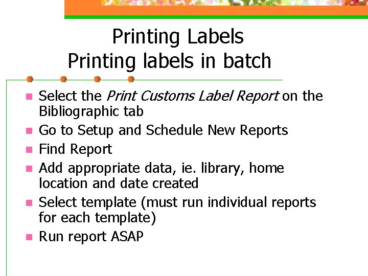 Printing Labels Printing labels in batch n n n Select the Print Customs Label