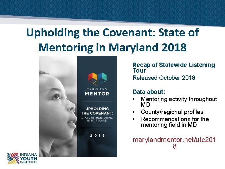 Upholding the Covenant: State of Mentoring in Maryland 2018 Recap of Statewide Listening Tour