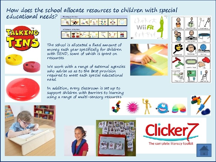 How does the school allocate resources to children with special educational needs? The school