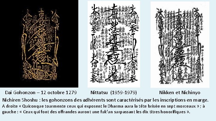 Dai Gohonzon – 12 octobre 1279 Nittatsu (1959 -1979) Nikken et Nichinyo Nichiren Shoshu