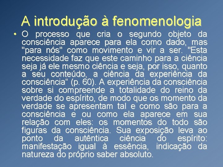A introdução à fenomenologia • O processo que cria o segundo objeto da consciência