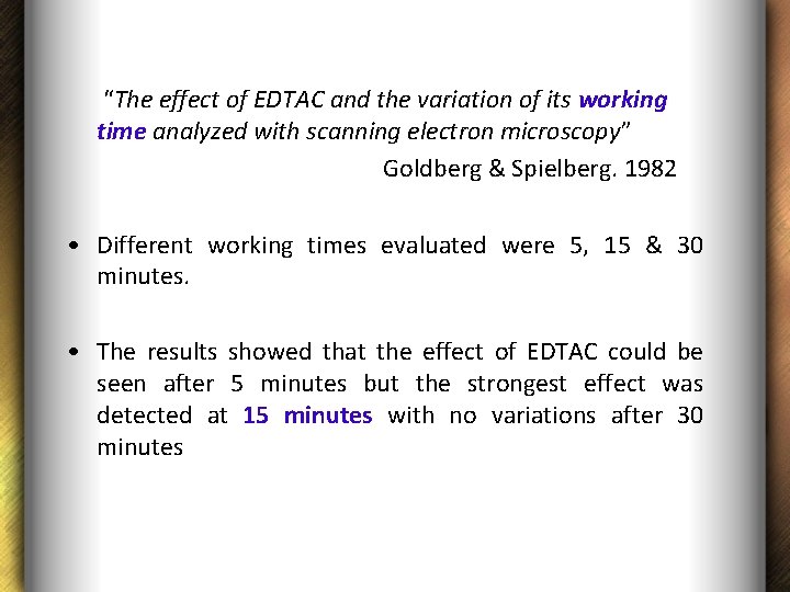 “The effect of EDTAC and the variation of its working time analyzed with scanning