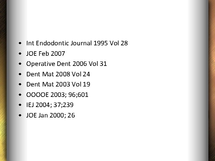  • • Int Endodontic Journal 1995 Vol 28 JOE Feb 2007 Operative Dent