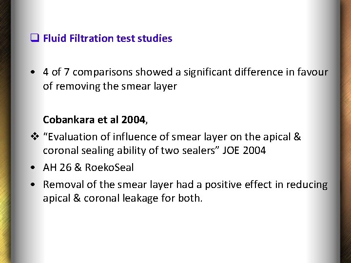 q Fluid Filtration test studies • 4 of 7 comparisons showed a significant difference