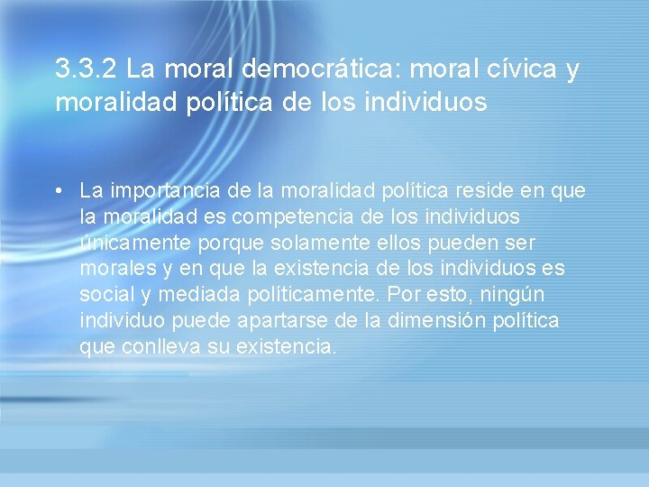3. 3. 2 La moral democrática: moral cívica y moralidad política de los individuos