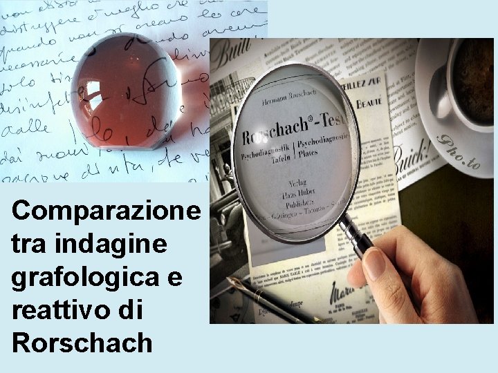 Comparazione tra indagine grafologica e reattivo di Rorschach 