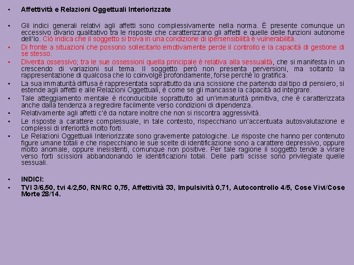  • Affettività e Relazioni Oggettuali Interiorizzate • Gli indici generali relativi agli affetti