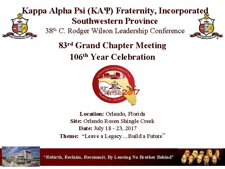 Kappa Alpha Psi (KΑΨ) Fraternity, Incorporated Southwestern Province 38 th C. Rodger Wilson Leadership