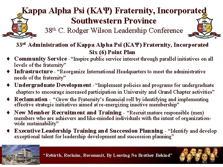 Kappa Alpha Psi (KΑΨ) Fraternity, Incorporated Southwestern Province 38 th C. Rodger Wilson Leadership