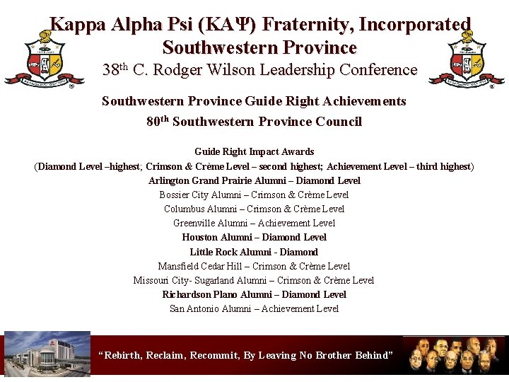 Kappa Alpha Psi (KΑΨ) Fraternity, Incorporated Southwestern Province 38 th C. Rodger Wilson Leadership