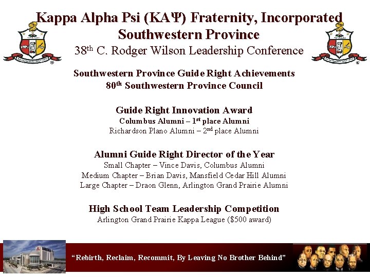 Kappa Alpha Psi (KΑΨ) Fraternity, Incorporated Southwestern Province 38 th C. Rodger Wilson Leadership