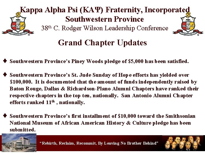 Kappa Alpha Psi (KΑΨ) Fraternity, Incorporated Southwestern Province 38 th C. Rodger Wilson Leadership
