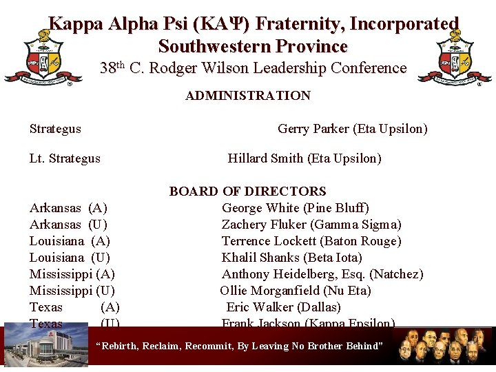 Kappa Alpha Psi (KΑΨ) Fraternity, Incorporated Southwestern Province 38 th C. Rodger Wilson Leadership