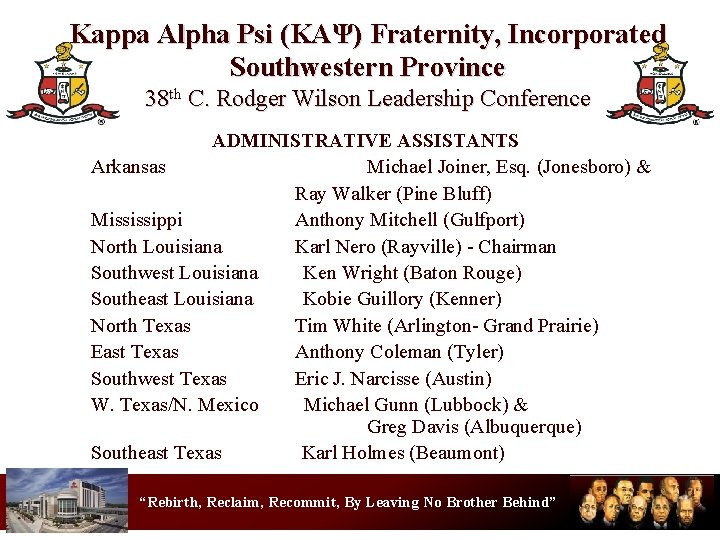Kappa Alpha Psi (KΑΨ) Fraternity, Incorporated Southwestern Province 38 th C. Rodger Wilson Leadership