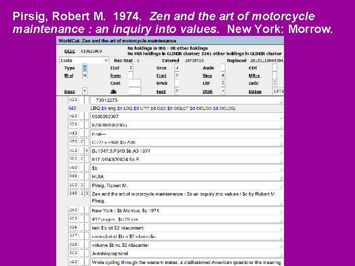 Pirsig, Robert M. 1974. Zen and the art of motorcycle maintenance : an inquiry