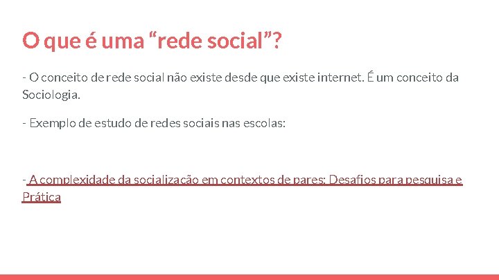 O que é uma “rede social”? - O conceito de rede social não existe O que é uma “rede social”? - O conceito de rede social não existe