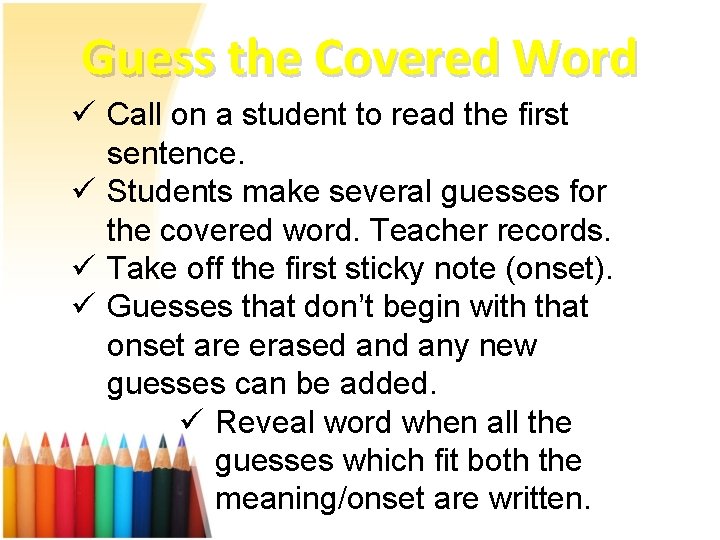 Guess the Covered Word ü Call on a student to read the first sentence.