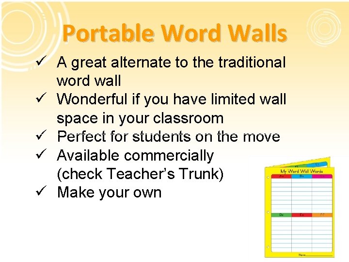 Portable Word Walls ü A great alternate to the traditional word wall ü Wonderful