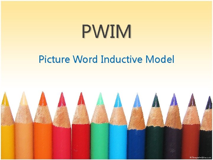 PWIM Picture Word Inductive Model 