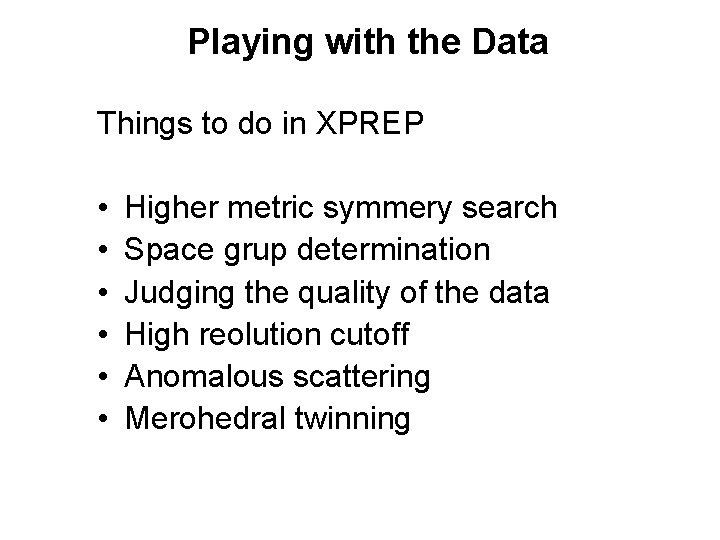Playing with the Data Things to do in