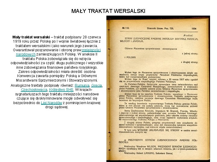 MAŁY TRAKTAT WERSALSKI Mały traktat wersalski – traktat podpisany 28 czerwca 1919 roku przez MAŁY TRAKTAT WERSALSKI Mały traktat wersalski – traktat podpisany 28 czerwca 1919 roku przez