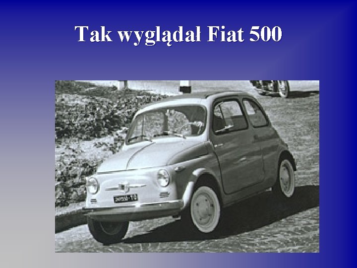 Tak wyglądał Fiat 500 