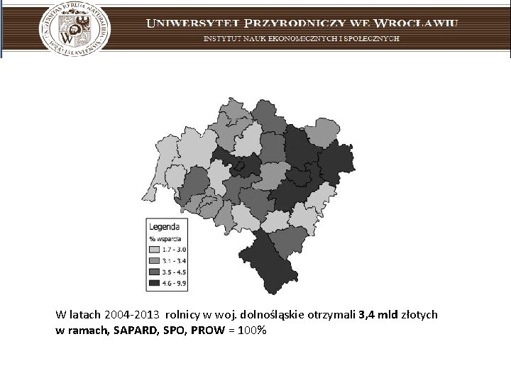 W latach 2004 -2013 rolnicy w woj. dolnośląskie otrzymali 3, 4 mld złotych w