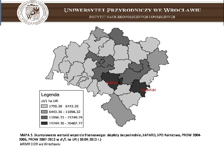 ii świdnicki strzeliński MAPA 3. Skumulowana wartość wsparcia finansowego: dopłaty bezpośrednie, SAPARD, SPO Rolnictwo,