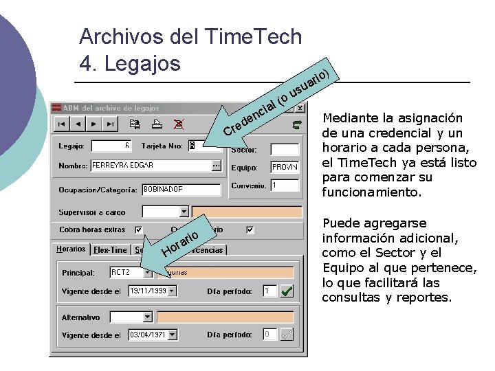 Archivos del Time. Tech 4. Legajos (o l a ci en d re C