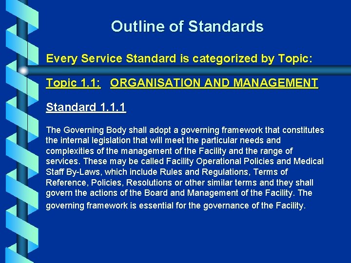  Outline of Standards Every Service Standard is categorized by Topic: Topic 1. 1: