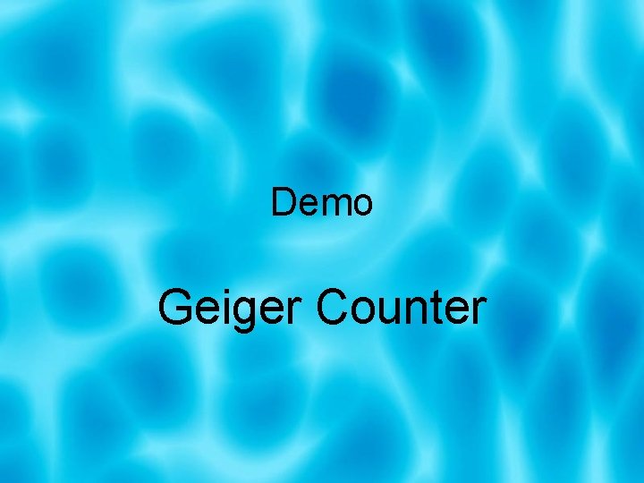Demo Geiger Counter 