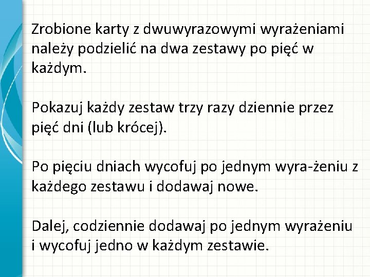 Zrobione karty z dwuwyrazowymi wyrażeniami należy podzielić na dwa zestawy po pięć w każdym.