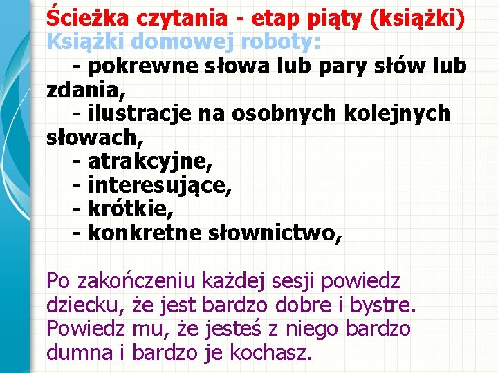 Ścieżka czytania - etap piąty (książki) Książki domowej roboty: - pokrewne słowa lub pary