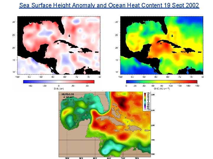 Sea Surface Height Anomaly and Ocean Heat Content 19 Sept 2002 