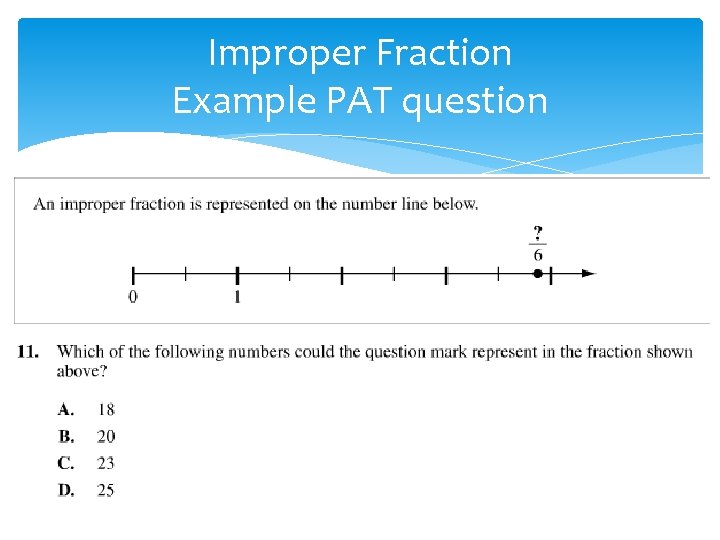 Improper Fraction Example PAT question 