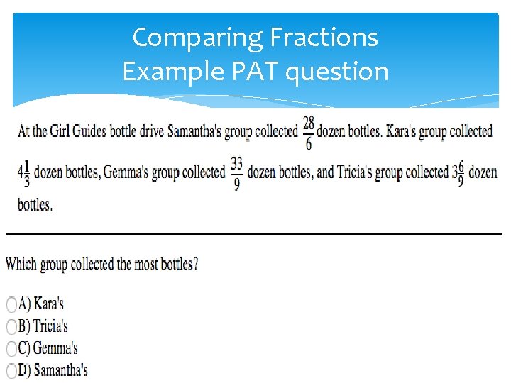 Comparing Fractions Example PAT question 