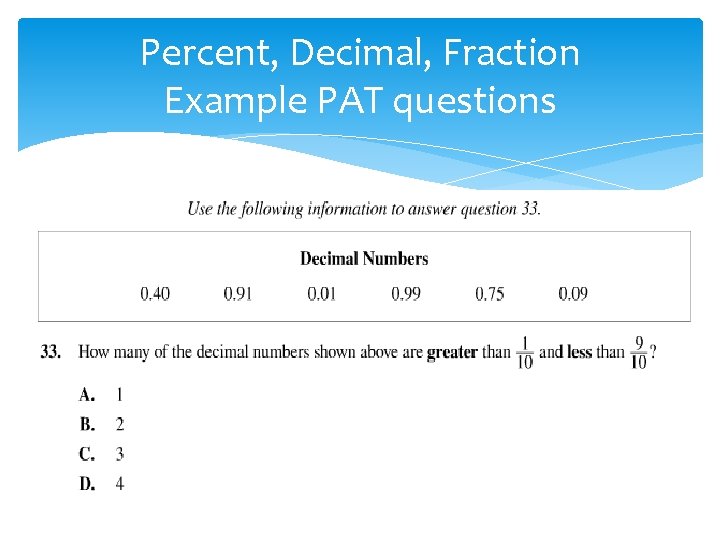 Percent, Decimal, Fraction Example PAT questions 