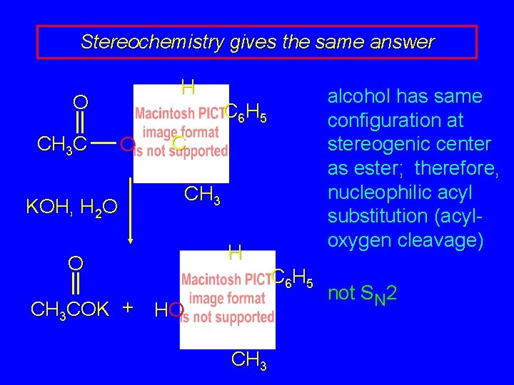 Stereochemistry gives the same answer H O CH 3 C KOH, H 2 O