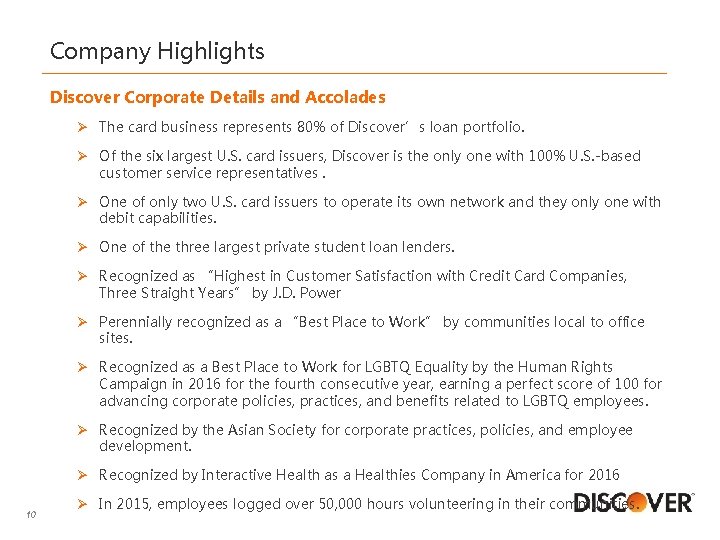 Company Highlights Discover Corporate Details and Accolades Ø The card business represents 80% of