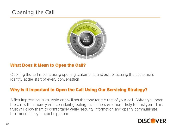 Opening the Call What Does it Mean to Open the Call? Opening the call