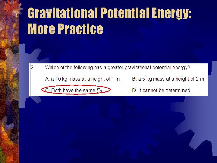 Gravitational Potential Energy: More Practice 